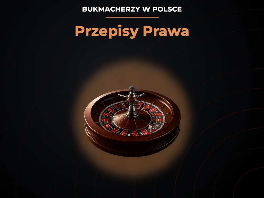 bukmacherzy w polsce - Przepisy Prawa